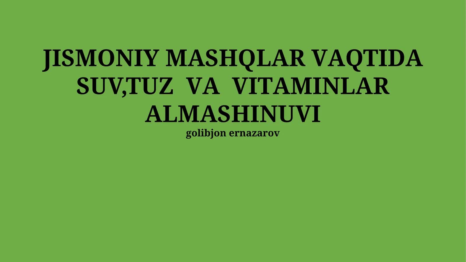 Jismoniy mashqlarni tuz va vitaminlar almashinuvi 1
