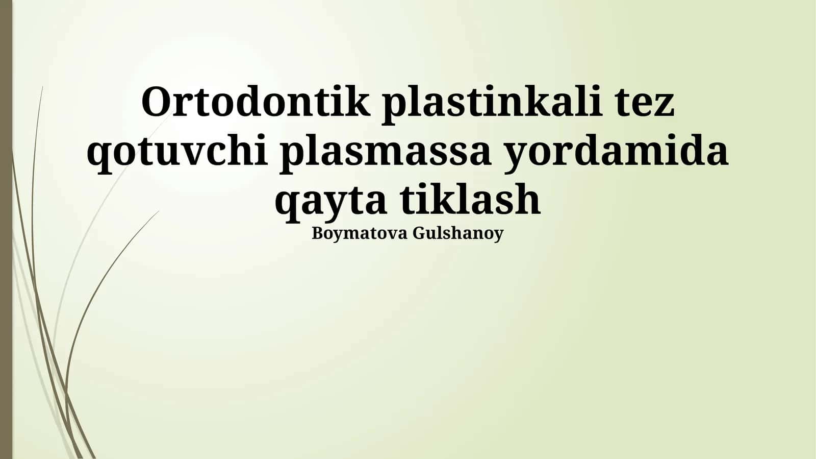 Ortodontik plastinkali tez qotuvchi plasmassa yordamida qayta tiklash 1