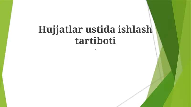 Hujjatlar ustida ishlash tartiboti 1
