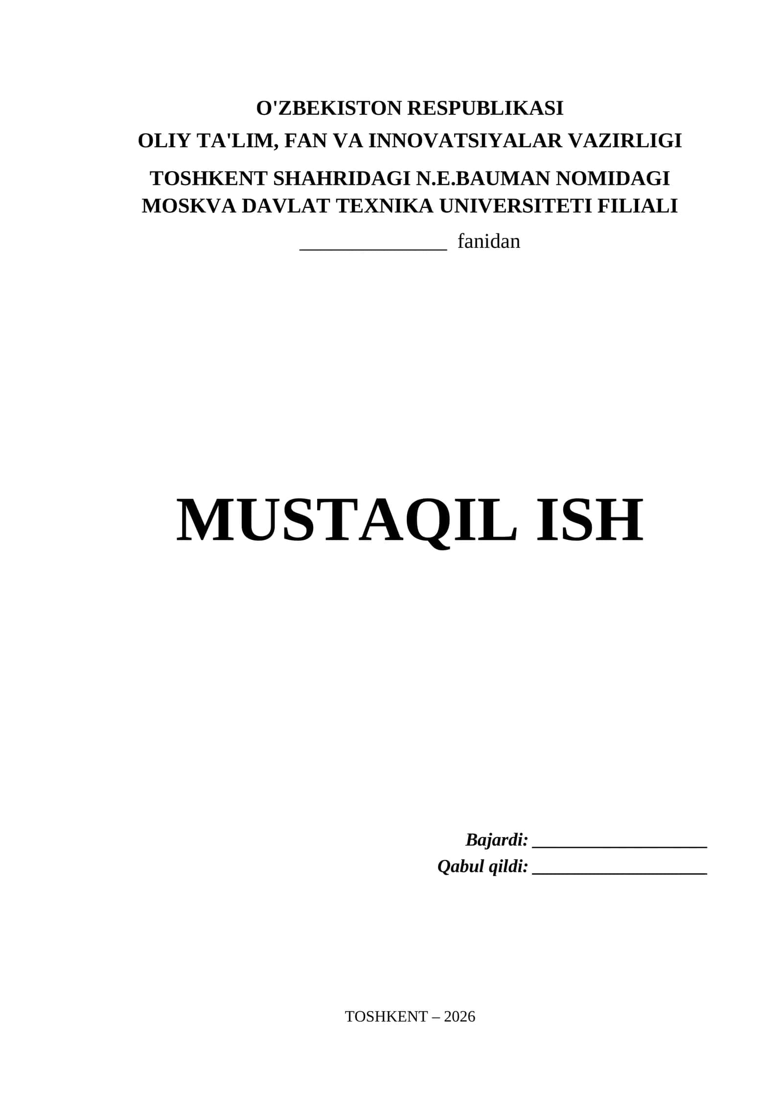 Toshkent Shahridagi N.E.Bauman nomidagi Moskva Davlat Texnika Universiteti Filiali Mustaqil Ish Titul Varaq (.docx) 1