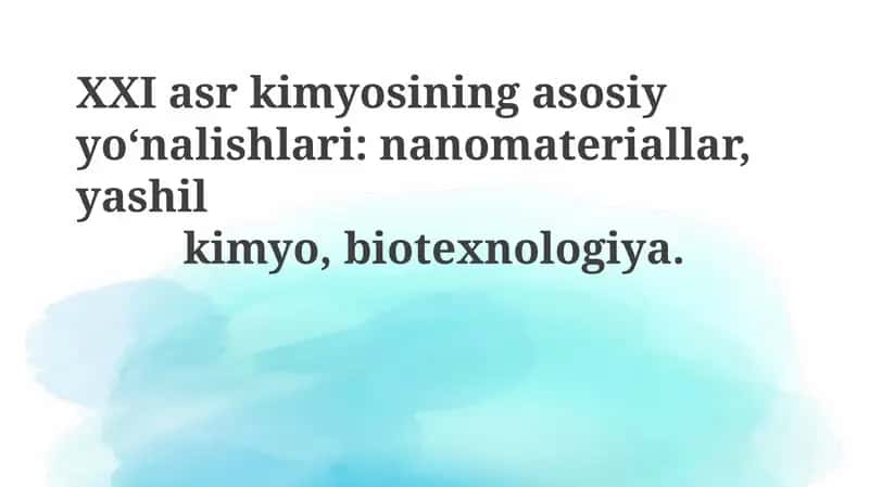XXI asr kimyosining asosiy yoʻnalishlari 1