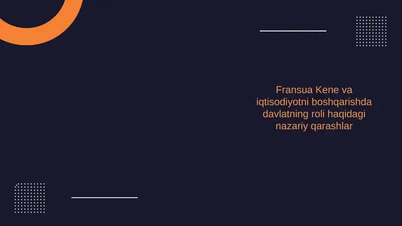 Fransua Kene va iqtisodiyotni boshqarishda davlatning roli haqidagi nazariy qarashlar 1