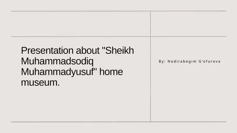 Presentation about "Sheikh Muhammadsodiq Muhammadyusuf" home museum 1
