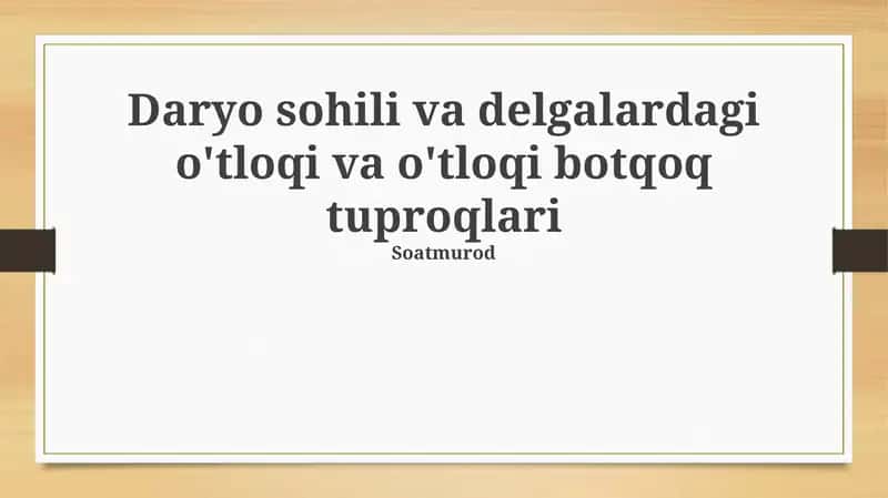 O'tloqi va o'tloqi-botqoq tuproqlari 1