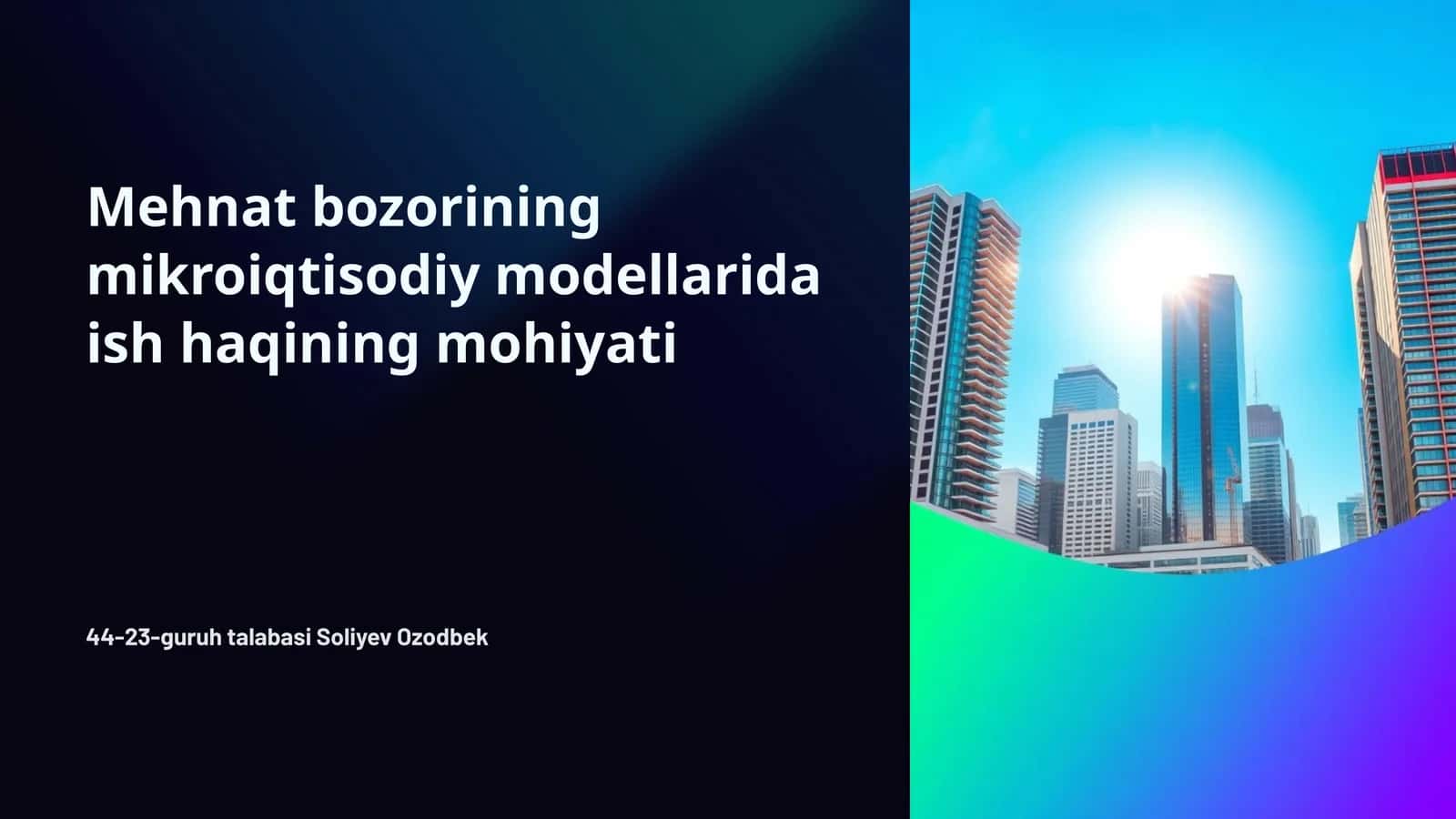 Mehnat bozorining mikroiqtisodiy modellarida ish haqining mohiyati 1