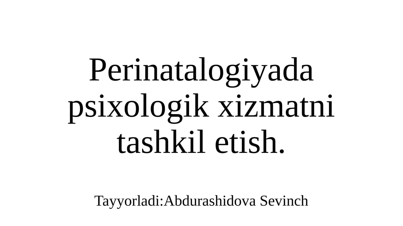Perinatalogiyada psixologik xizmatni tashkil etish 1