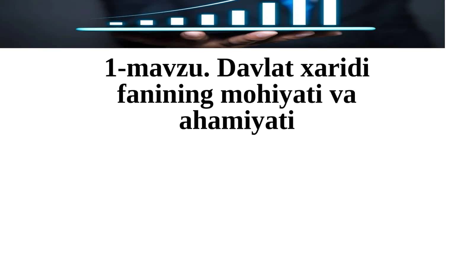 Davlatxaridi faoliyatining mohiyati va ahamiyati 1