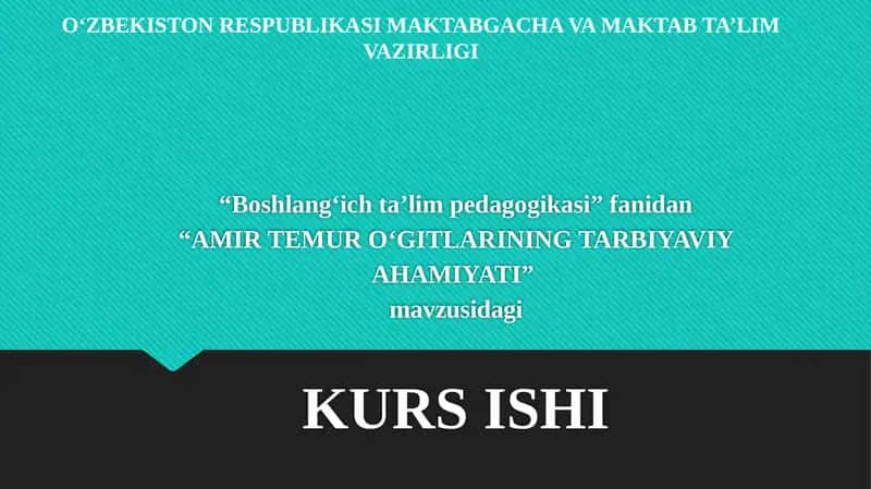 AMIR TEMUROʻGITLARINING TARBIYAVIYAHAMIYATI 1