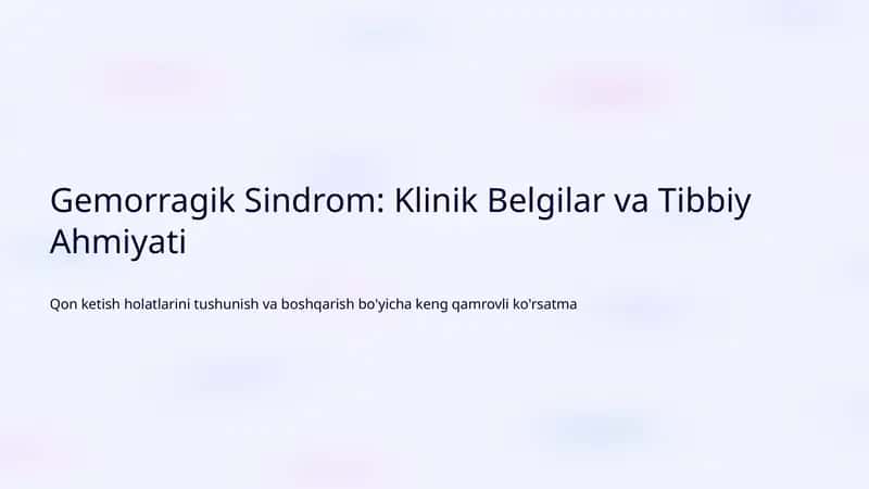 Gemorragik Sindrom: Klinik Belgilar va Tibbiy Ahmiyati 1