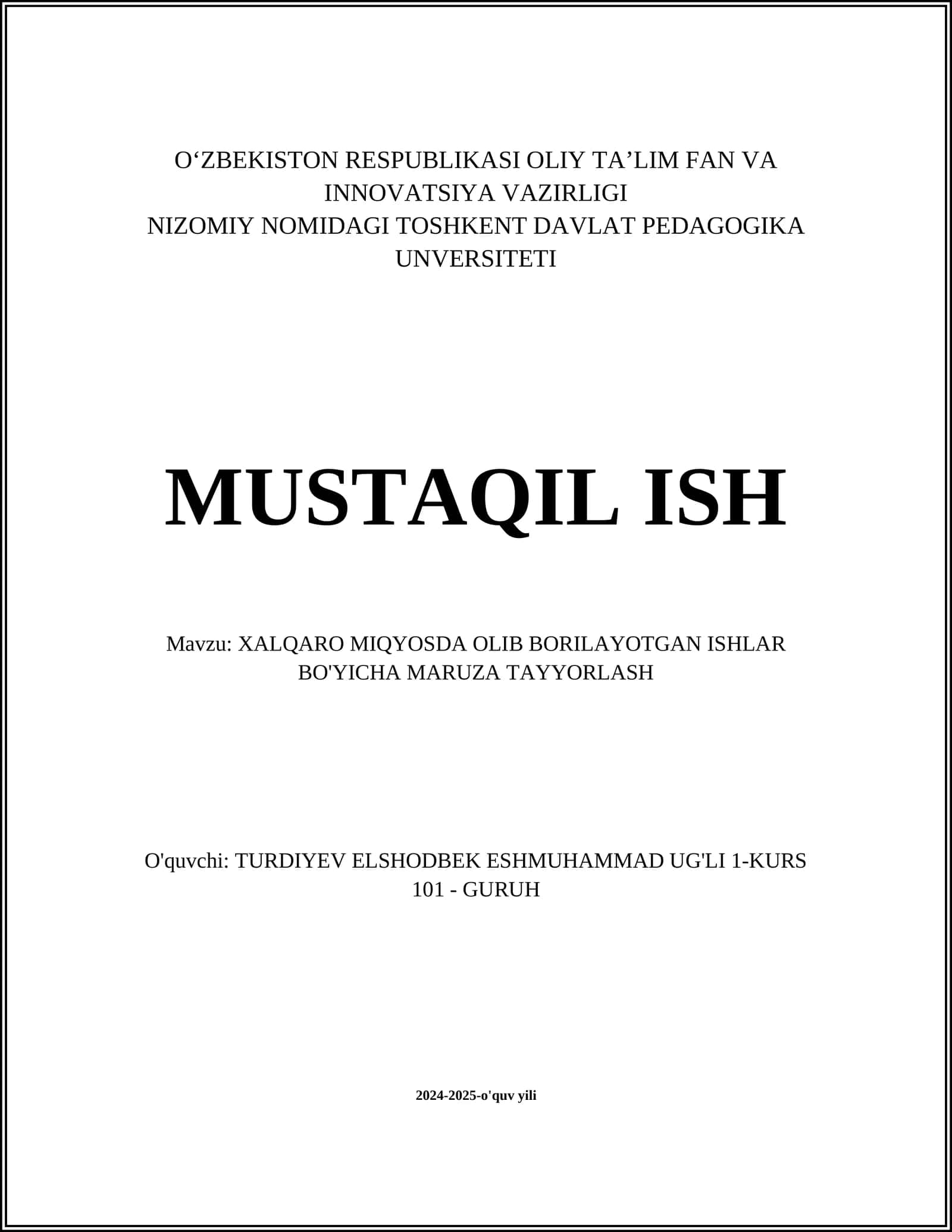 XALQARO MIQYOSDA OLIB BORILAYOTGAN ISHLAR BO'YICHA MARUZA TAYYORLASH 1