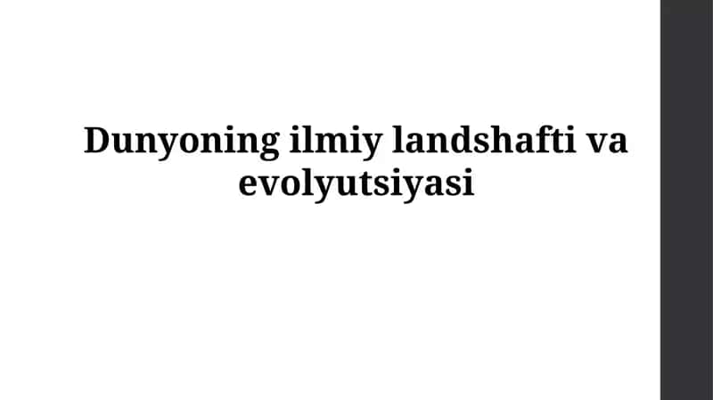 Dunyoning ilmiy landshaftivaevolyutsiyasi 1