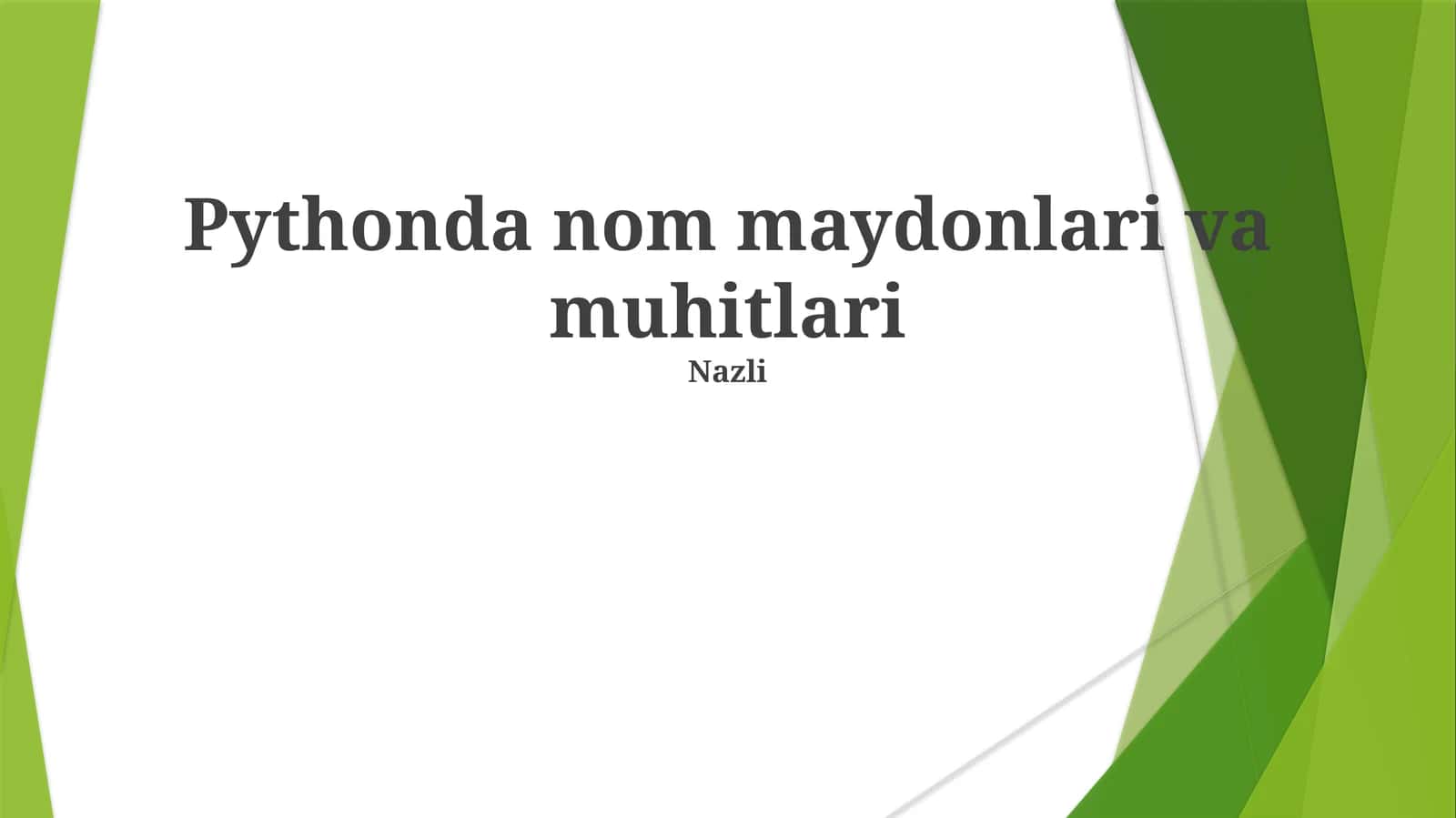 Pythonda nom maydonlari va muhitlari 1