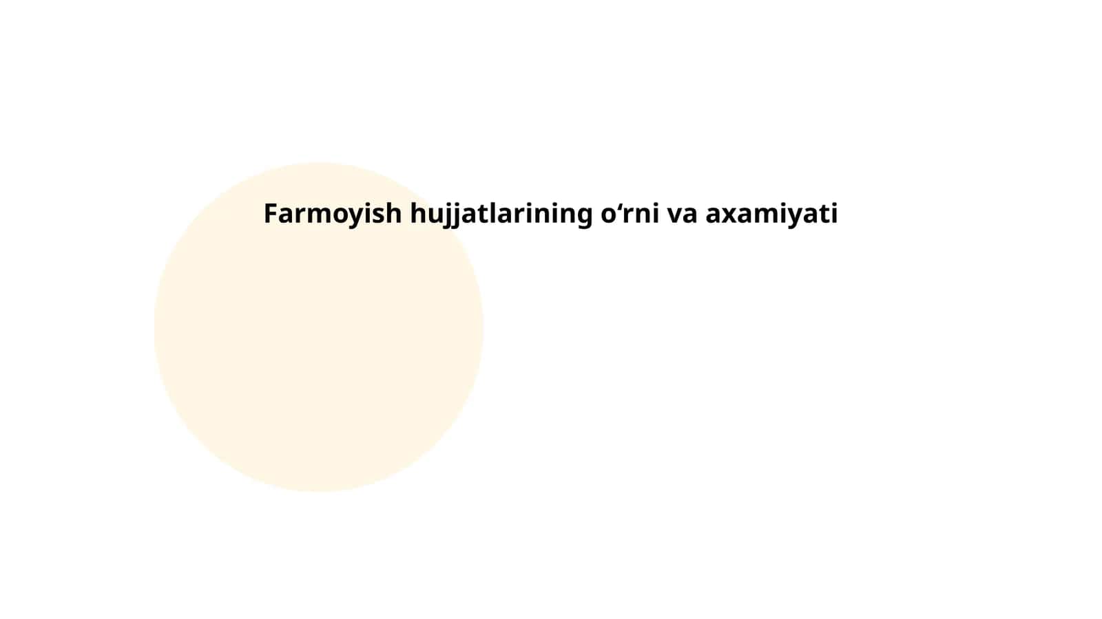 Farmoyish hujjatlarining o‘rni va axamiyati 1