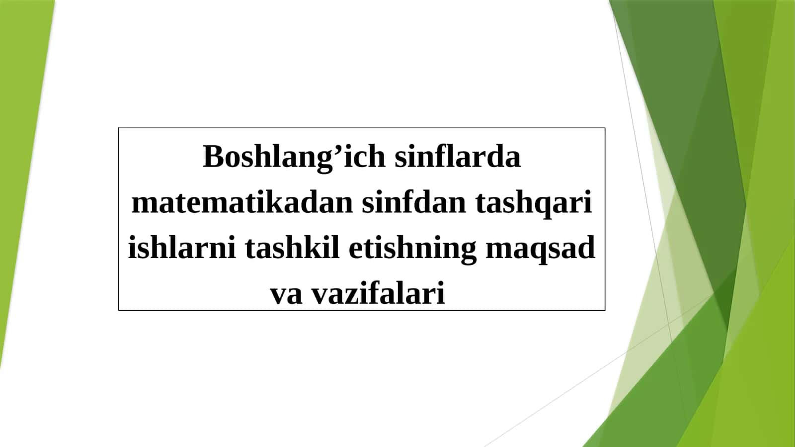 Boshlang‘ich sinflar matematikasi tuzilishi va mazmuni 1