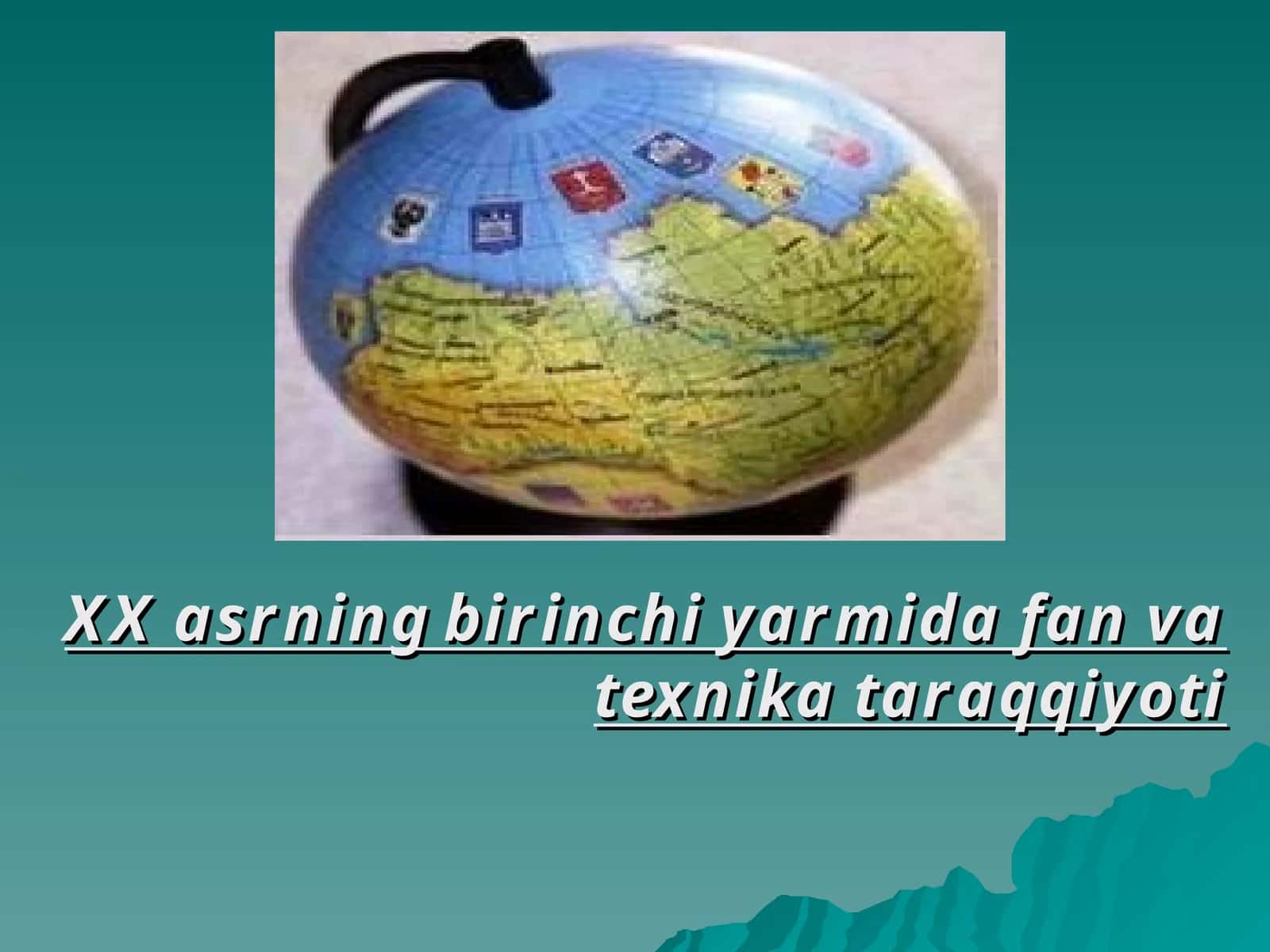 XX asrning birinchi yarmida fan va texnika taraqqiyoti 1