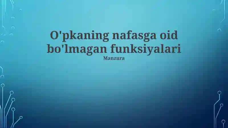 O'pkaning nafasga oid bo'lmagan funksiyalari