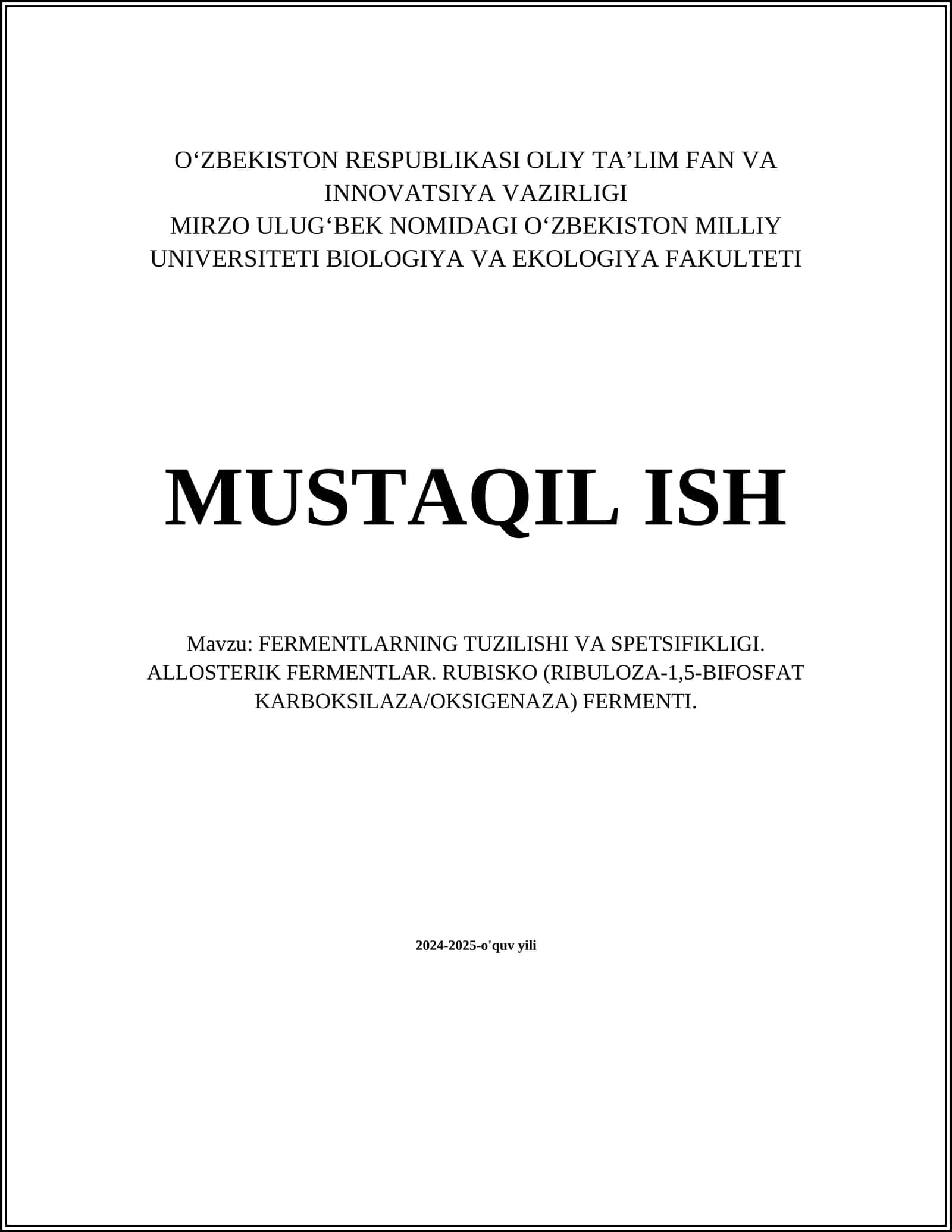 FERMENTLARNING TUZILISHI VA SPETSIFIKLIGI. ALLOSTERIK FERMENTLAR. RUBISKO (RIBULOZA-1,5-BIFOSFAT KARBOKSILAZA/OKSIGENAZA) FERMENTI 1