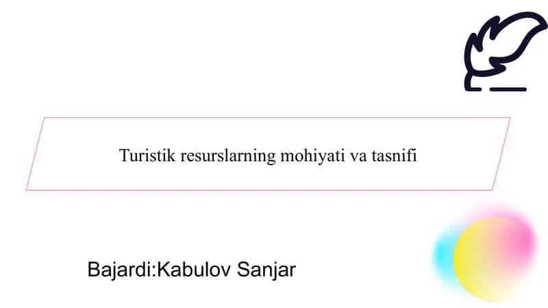 Turistik resurslarning mohiyati va tasnifi slayd 1