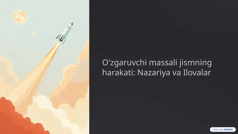 O'zgaruvchi massali jismning harakati: Nazariya va Ilovalar 1