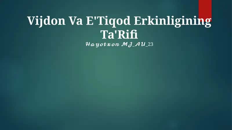 Vijdon Va E'Tiqod Erkinligining Ta'Rifi 1