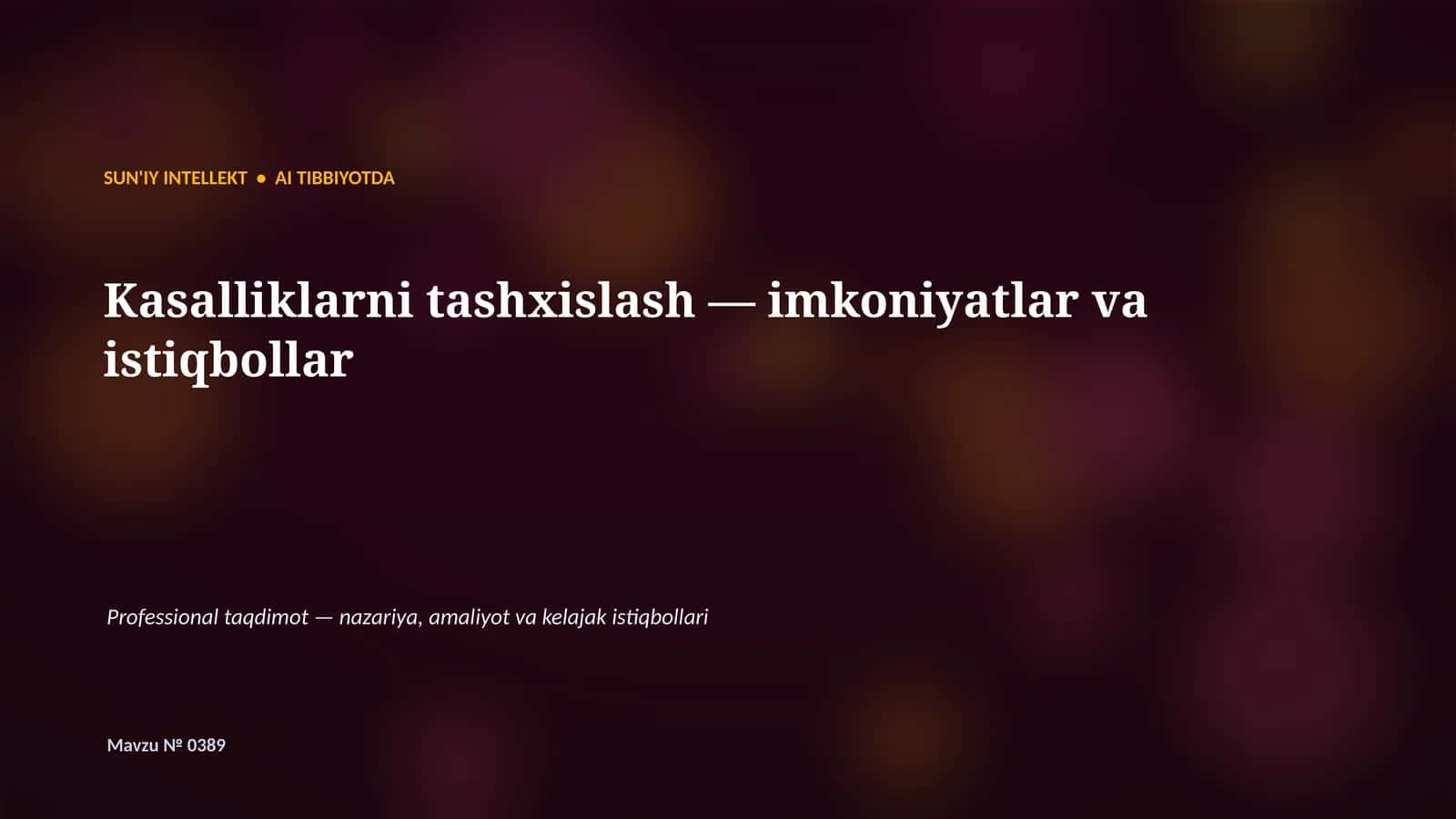 SUN'IY INTELLEKT • AI TIBBIYOTDA 1