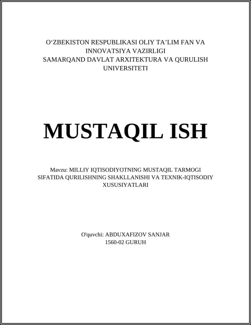 MILLIY IQTISODIYOTNING MUSTAQIL TARMOGI SIFATIDA QURILISHNING SHAKLLANISHI VA TEXNIK-IQTISODIY XUSUSIYATLARI 1