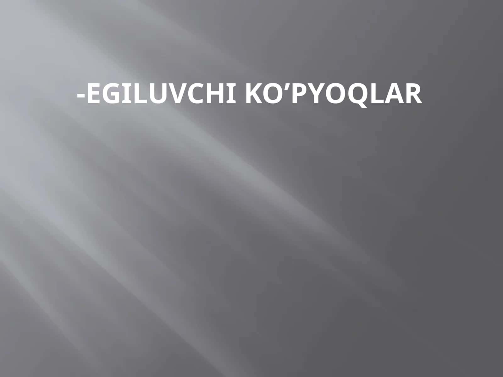 Egiluvchi ko’pyoqlar 1