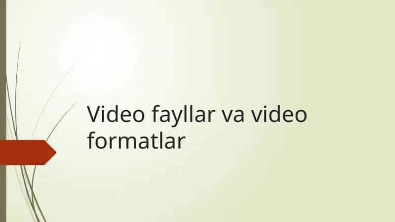 Videofayllarvavideoformatlar 1