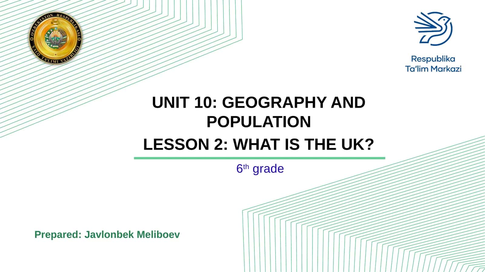 UNIT 10: GEOGRAPHY AND POPULATION 1