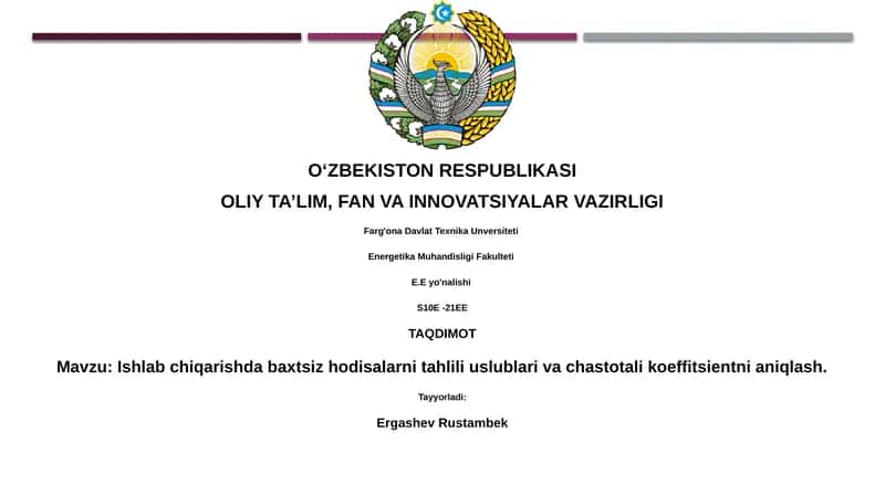 Ishlab chiqarishda baxtsiz hodisalarni tahlili uslublari va chastotali koeffitsientni aniqlash 1