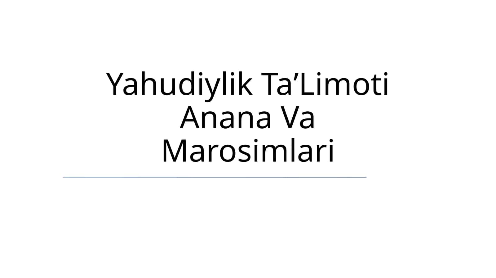 Yahudiylik TaʼLimoti Anana Va Marosimlari 1