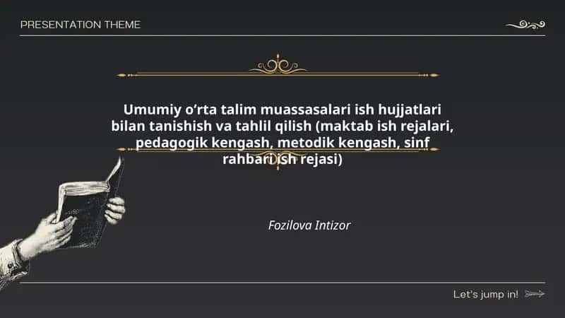 Umumiy oʻrta talim muassasalari ish hujjatlari bilan tanishish va tahlil qilish (maktab ish rejalari, pedagogik kengash, metodik kengash, sinf rahbari ish rejasi) 1