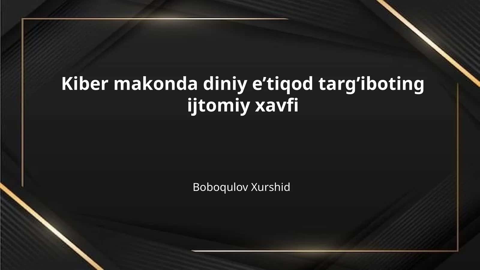Kiber makonda diniy e’tiqod targ’iboting ijtomiy xavfi 1