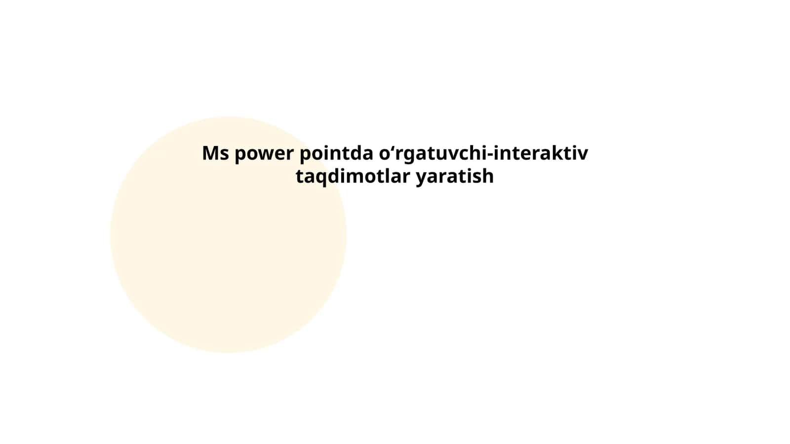 Microsoft PowerPointda oʻrgatuvchi-interaktiv taqdimotlar yaratish 1