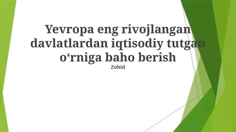 Yevropa eng rivojlangan davlatlardan iqtisodiy tutgan oʻrniga baho berish 1