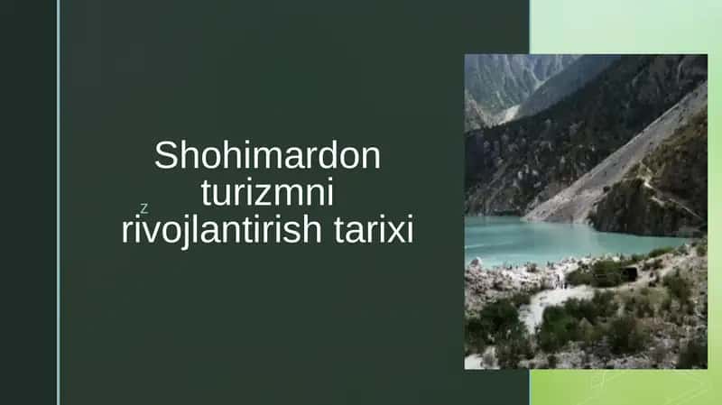 Shohimardon turizmni rivojlantirish tarixi 1