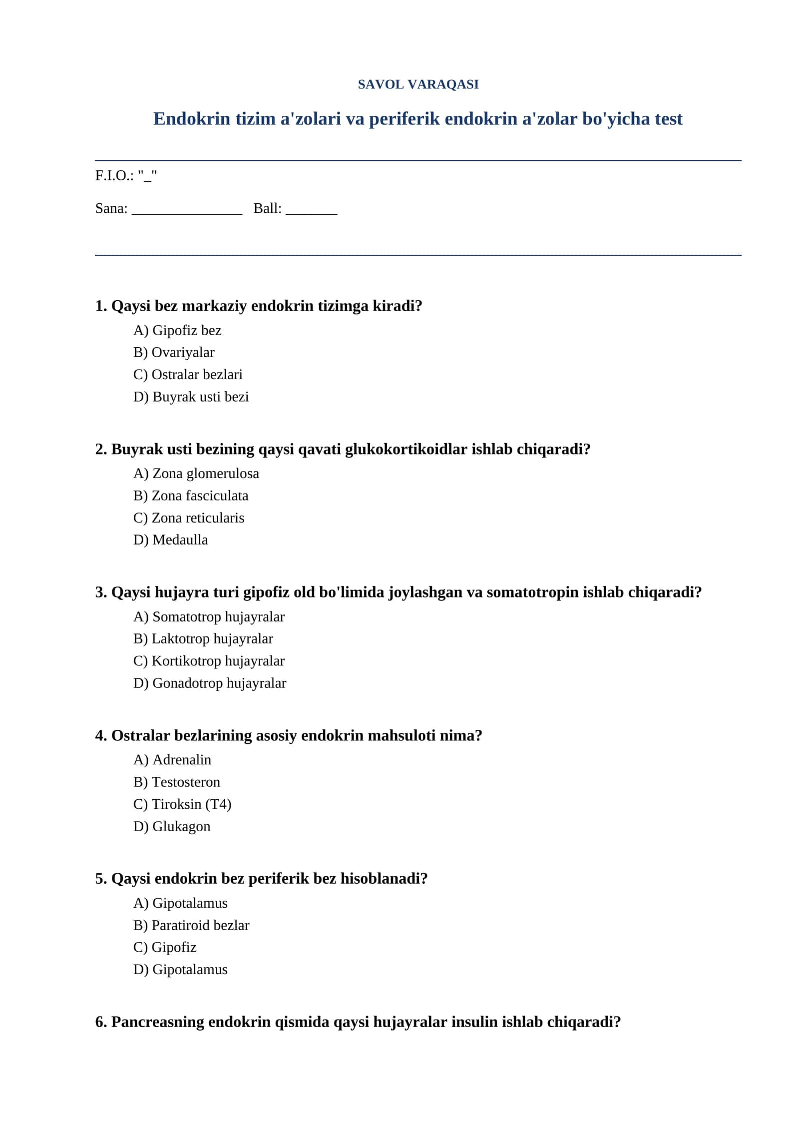 Endokrin tizim a'zolari va periferik endokrin a'zolar bo'yicha test 1
