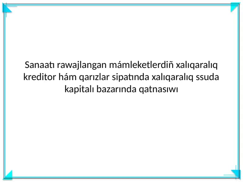 Ssuda kapitalın paydalanǵanlıǵı ushın tólenetuǵın haqı 1