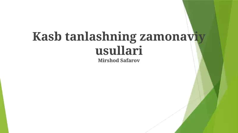 Kasb tanlashning zamonaviy usullari 1