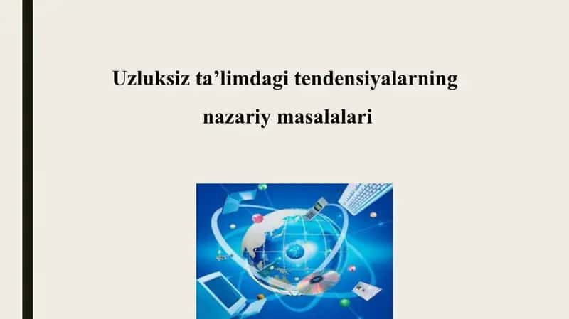 Uzluksiz ta'limdagi tendensiyalar 1