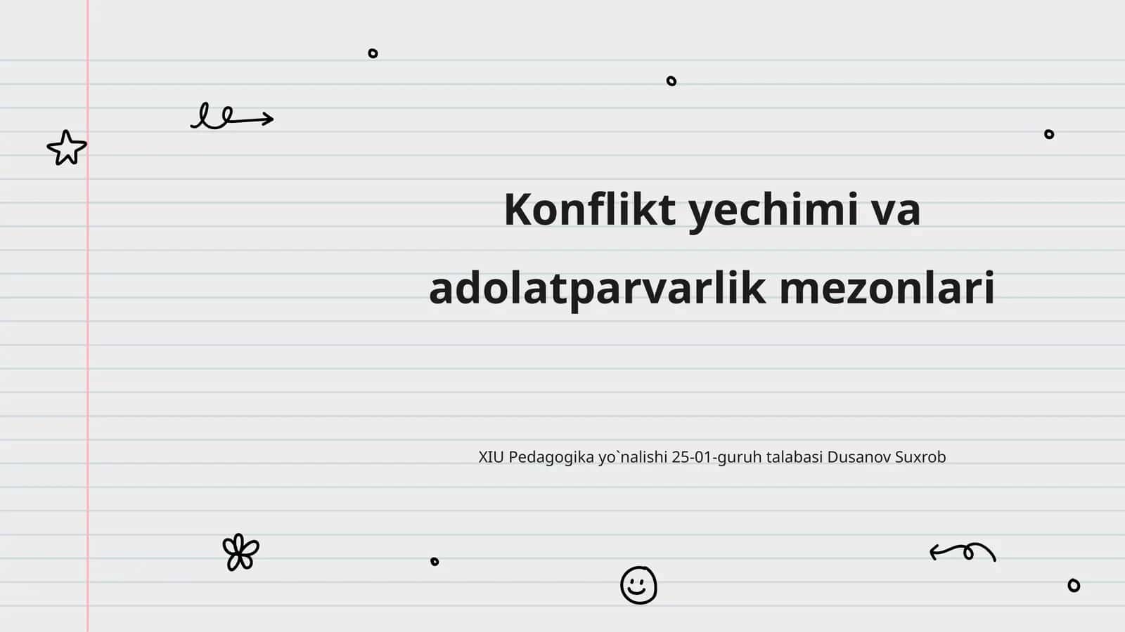 Konflikt yechimi va adolatparvarlik mezonlari 1