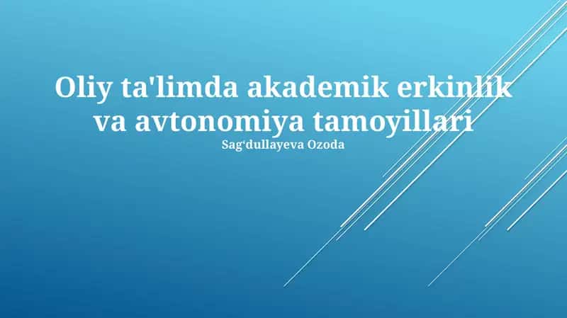 Oliy ta'limda akademik erkinlik va avtonomiya tamoyillari 1
