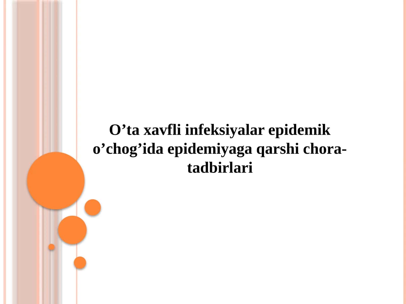 O’taxavfli infeksiyalar epidemiko’chog’ida epidemiya qarshi chora-tadbirlari 1