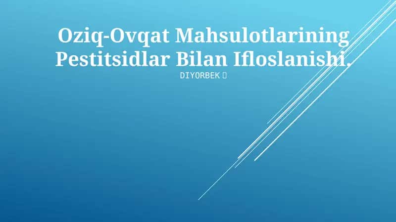 Oziq-Ovqat Mahsulotlarining Pestitsidlar Bilan Ifloslanishi 1
