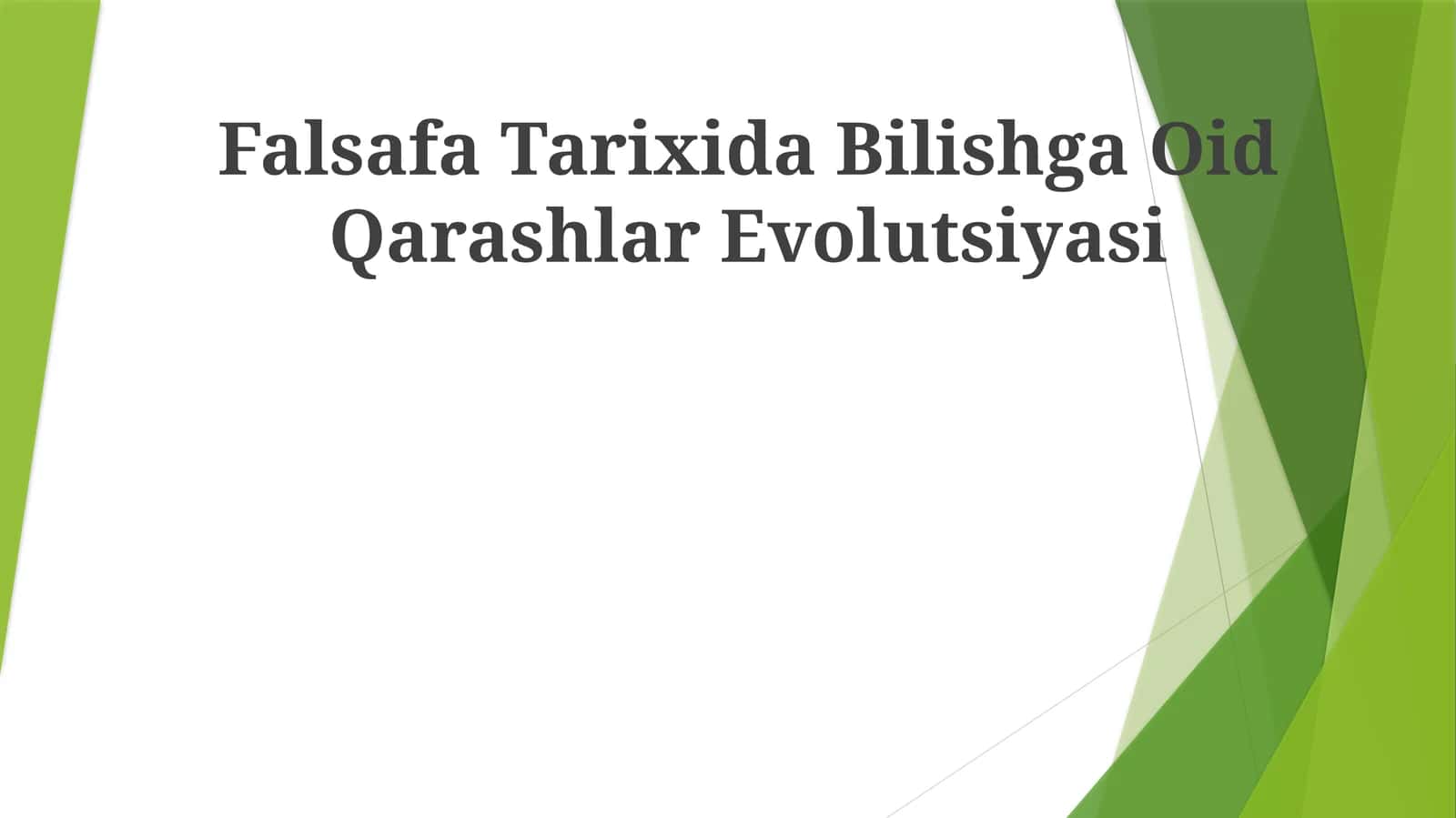 Falsafa Tarixida Bilishga Oid Qarashlar Evolutsiyasi 1