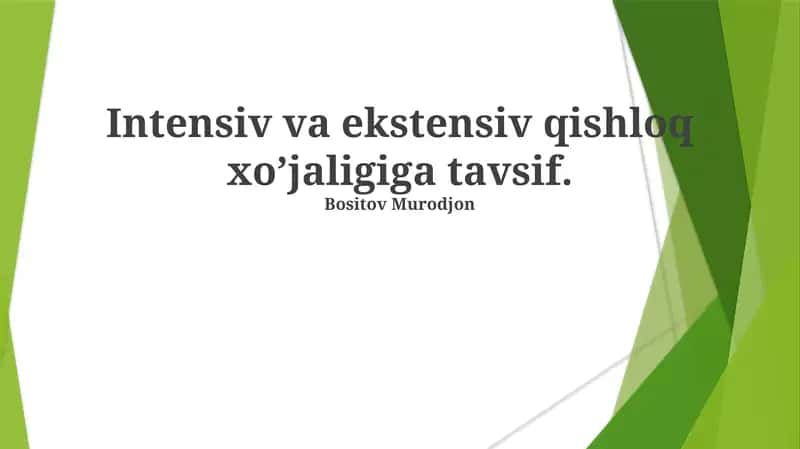 Intensiv va ekstensiv qishloq xo’jaligiga tavsif 1