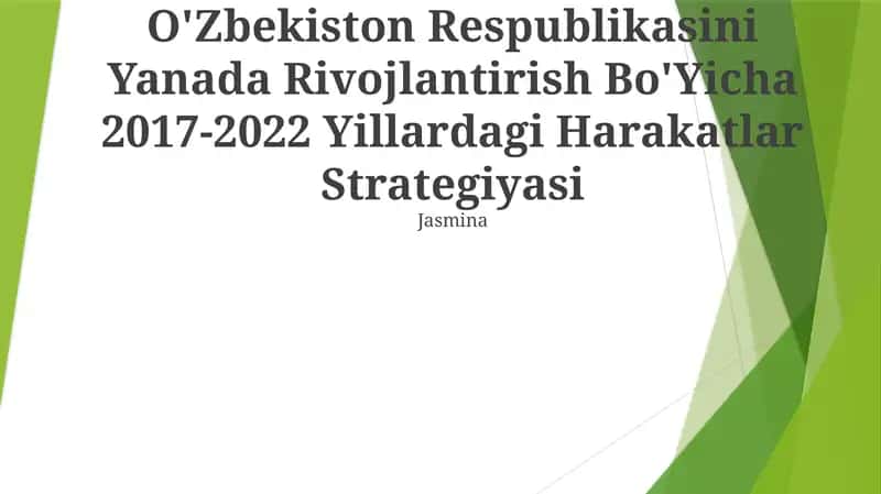 O'Zbekiston Respublikasini Yanada Rivojlantirish Bo'Yicha 2017-2022 Yillardagi Harakatlar Strategiyasi
