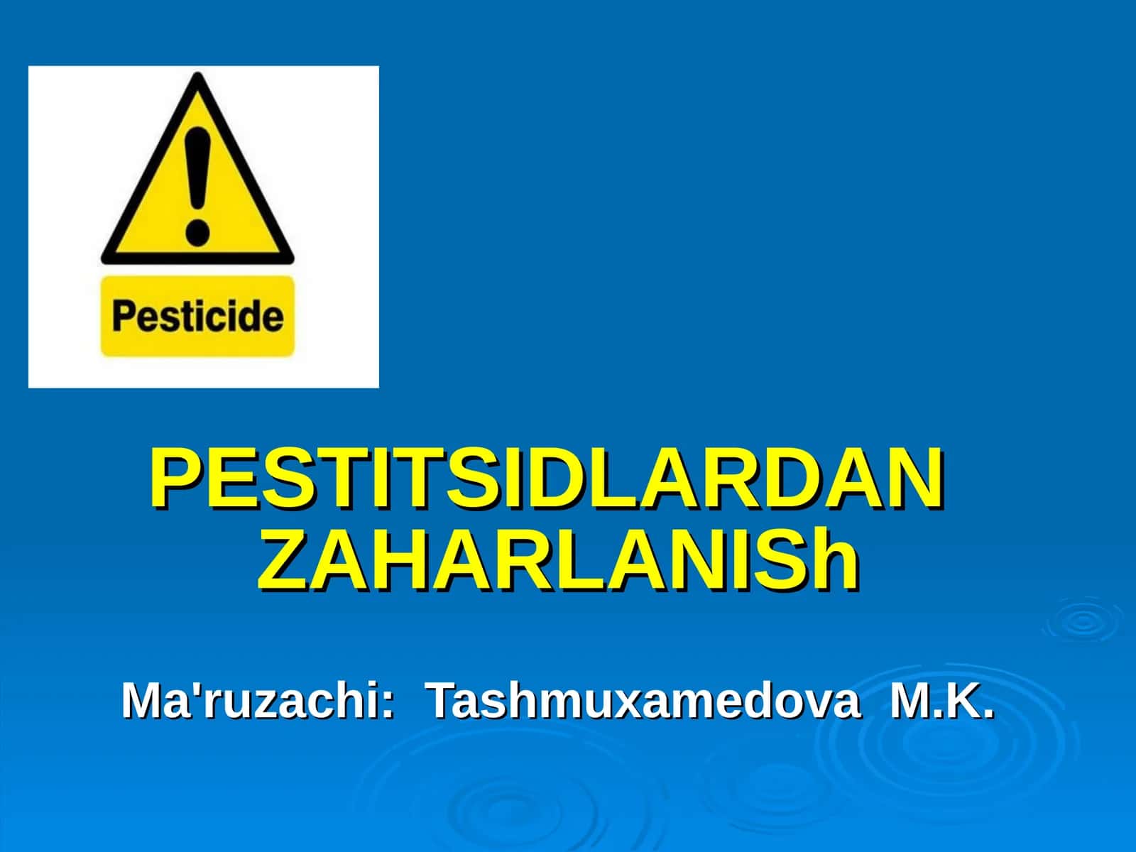 PESTITSIDLARDAN ZAHARLANISh 1