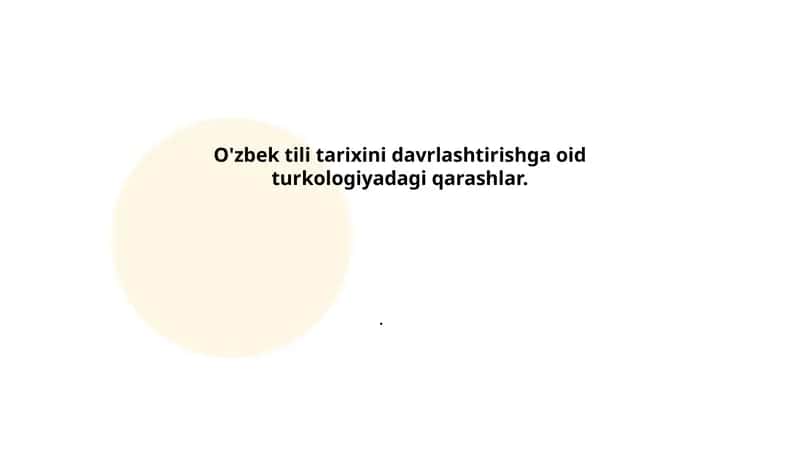 O'zbek tili tarixini davrlashtirishga oid turkologiyadagi qarashlar 1
