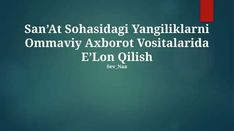 San’At Sohasidagi Yangiliklarni Ommaviy Axborot Vositalarida E’Lon Qilish 1